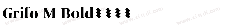 Grifo M Bold字体转换